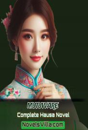 Mutuware Gidan Gawa 1 Complete Hausa Novel