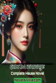 Gudu Da Waiwaye Book 1 Complete Hausa Novel