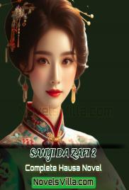 Sanyi Da Zafi Book 2 Complete Hausa Novel.