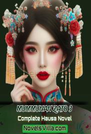 Mummunan Zato 3 Complete Hausa Novel
