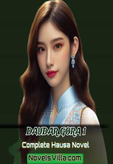 Daudar Gora 1 Complete Hausa Novel