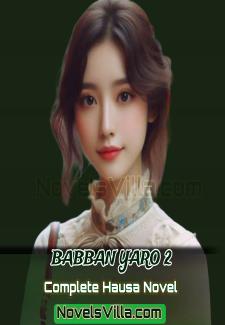 Babban Yaro 2 Complete Hausa Novel