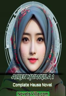 Auren Kwangila 1 Complete Hausa Novel
