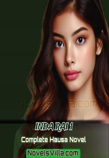 Inda Rai 1 Complete Hausa Novel