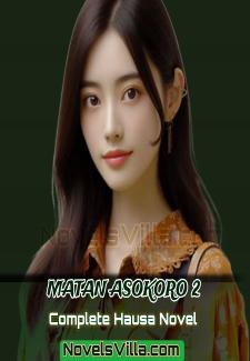 Matan Asokoro 2 Complete Hausa Novel