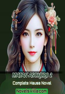 Matan Asokoro  1 Complete Hausa Novel